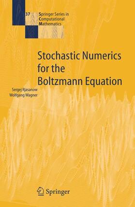 Wagner / Rjasanow |  Stochastic Numerics for the Boltzmann Equation | Buch |  Sack Fachmedien