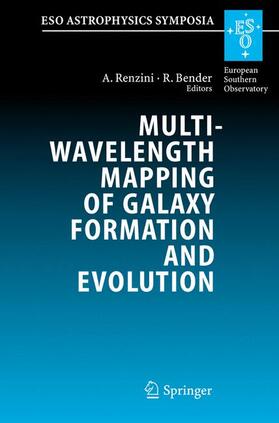 Bender / Renzini |  Multiwavelength Mapping of Galaxy Formation and Evolution | Buch |  Sack Fachmedien