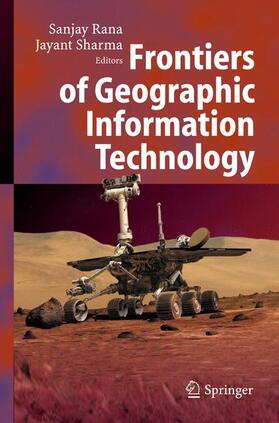 Sharma / Rana |  Frontiers of Geographic Information Technology | Buch |  Sack Fachmedien
