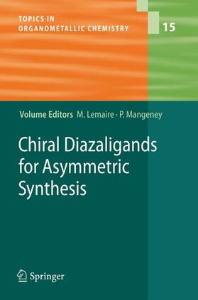 Mangeney / Lemaire |  Chiral Diazaligands for Asymmetric Synthesis | Buch |  Sack Fachmedien
