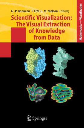Bonneau / Nielson / Ertl |  Scientific Visualization: The Visual Extraction of Knowledge from Data | Buch |  Sack Fachmedien