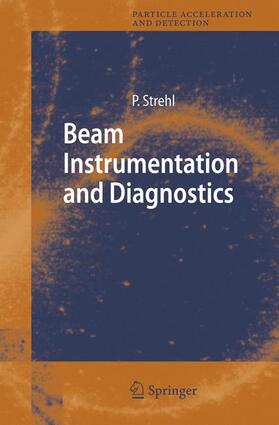Strehl |  Beam Instrumentation and Diagnostics | Buch |  Sack Fachmedien