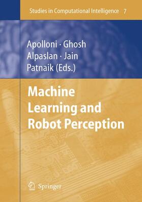Apolloni / Ghosh / Alpaslan |  Machine Learning and Robot Perception | Buch |  Sack Fachmedien