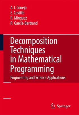 Conejo / Garcia-Bertrand / Castillo |  Decomposition Techniques in Mathematical Programming | Buch |  Sack Fachmedien