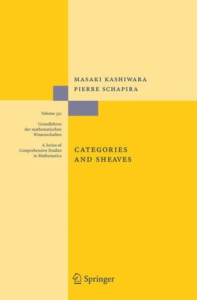 Schapira / Kashiwara |  Categories and Sheaves | Buch |  Sack Fachmedien