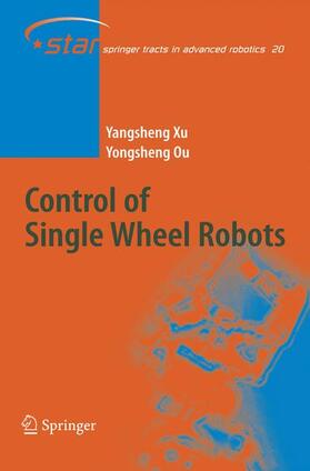Ou / Xu |  Control of Single Wheel Robots | Buch |  Sack Fachmedien