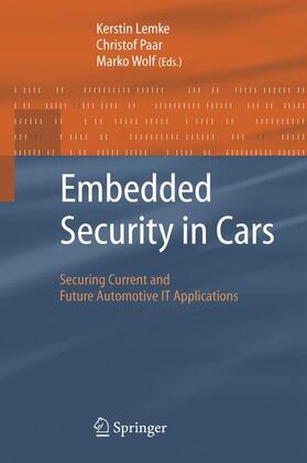 Lemke / Wolf / Paar |  Embedded Security in Cars | Buch |  Sack Fachmedien