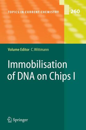Wittmann |  Immobilisation of DNA on Chips I | Buch |  Sack Fachmedien