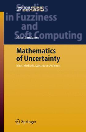 Bandemer |  Mathematics of Uncertainty | Buch |  Sack Fachmedien