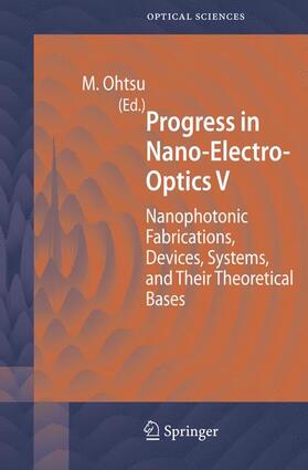 Ohtsu |  Progress in Nano-Electro-Optics V | Buch |  Sack Fachmedien