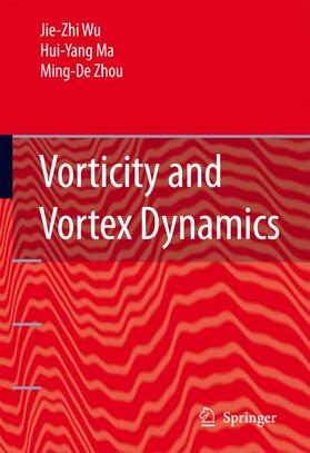 Wu / Zhou / Ma |  Vorticity and Vortex Dynamics | Buch |  Sack Fachmedien