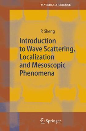 Sheng |  Introduction to Wave Scattering, Localization and Mesoscopic Phenomena | Buch |  Sack Fachmedien