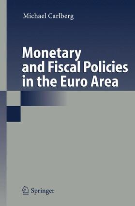 Carlberg |  Monetary and Fiscal Policies in the Euro Area | Buch |  Sack Fachmedien