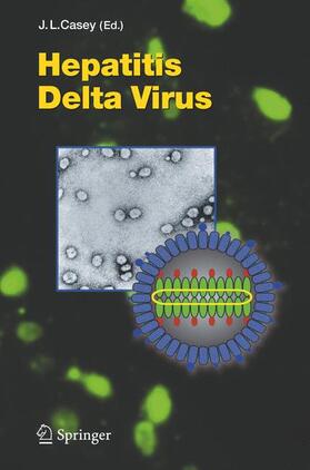 Casey |  Hepatitis Delta Virus | Buch |  Sack Fachmedien