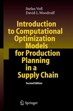 Woodruff / Voß |  Introduction to Computational Optimization Models for Production Planning in a Supply Chain | Buch |  Sack Fachmedien