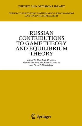 Driessen / Yanovskaya / van der Laan |  Russian Contributions to Game Theory and Equilibrium Theory | Buch |  Sack Fachmedien