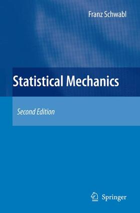 Schwabl |  Statistical Mechanics | Buch |  Sack Fachmedien