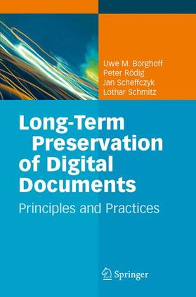 Borghoff / Schmitz / Rödig |  Long-Term Preservation of Digital Documents | Buch |  Sack Fachmedien