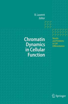 Laurent |  Chromatin Dynamics in Cellular Function | Buch |  Sack Fachmedien