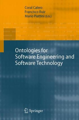 Calero / Piattini / Ruiz |  Ontologies for Software Engineering and Software Technology | Buch |  Sack Fachmedien