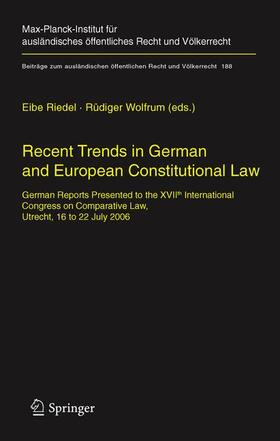 Wolfrum / Riedel |  Recent Trends in German and European Constitutional Law | Buch |  Sack Fachmedien