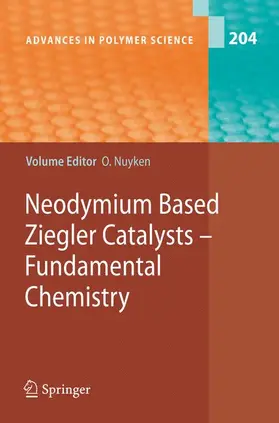 Nuyken |  Neodymium Based Ziegler Catalysts - Fundamental Chemistry | Buch |  Sack Fachmedien