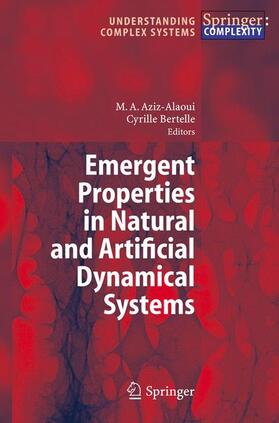 Bertelle / Aziz-Alaoui |  Emergent Properties in Natural and Artificial Dynamical Systems | Buch |  Sack Fachmedien