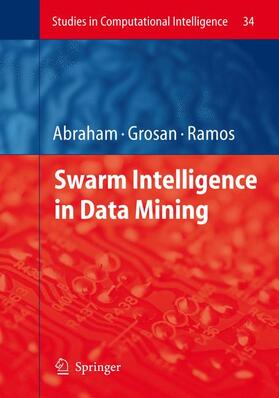 Abraham / Ramos / Grosan |  Swarm Intelligence in Data Mining | Buch |  Sack Fachmedien