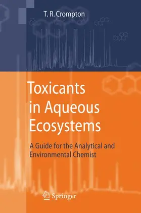 Crompton |  Toxicants in Aqueous Ecosystems | Buch |  Sack Fachmedien