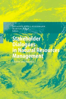 Welp / Stoll-Kleemann |  Stakeholder Dialogues in Natural Resources Management | Buch |  Sack Fachmedien