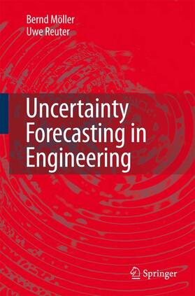 Reuter / Möller |  Uncertainty Forecasting in Engineering | Buch |  Sack Fachmedien