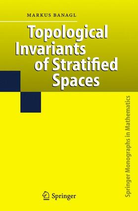 Banagl |  Topological Invariants of Stratified Spaces | Buch |  Sack Fachmedien