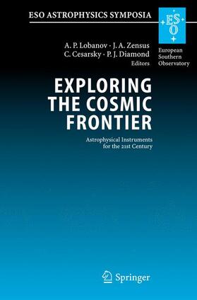 Lobanov / Diamond / Zensus |  Exploring the Cosmic Frontier | Buch |  Sack Fachmedien