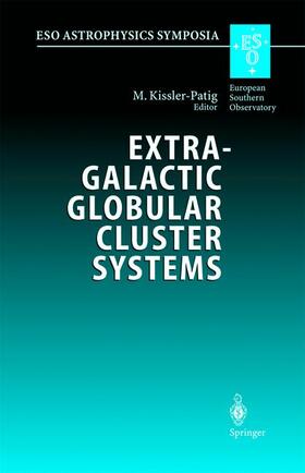 Kissler-Patig |  Extragalactic Globular Cluster Systems | Buch |  Sack Fachmedien