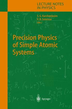 Smirnov / Karshenboim |  Precision Physics of Simple Atomic Systems | Buch |  Sack Fachmedien