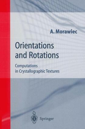 Morawiec |  Orientations and Rotations | Buch |  Sack Fachmedien