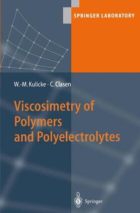 Clasen / Kulicke |  Viscosimetry of Polymers and Polyelectrolytes | Buch |  Sack Fachmedien