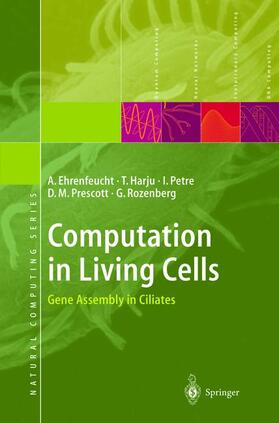Ehrenfeucht / Harju / Rozenberg |  Computation in Living Cells | Buch |  Sack Fachmedien