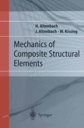 Altenbach / Kissing |  Mechanics of Composite Structural Elements | Buch |  Sack Fachmedien