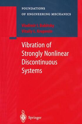 Babitsky / Krupenin |  Vibration of Strongly Nonlinear Discontinuous Systems | Buch |  Sack Fachmedien