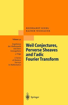 Weissauer / Kiehl |  Weil Conjectures, Perverse Sheaves and ¿-adic Fourier Transform | Buch |  Sack Fachmedien