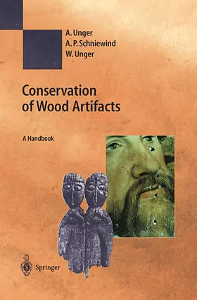 Unger / Schniewind |  Conservation of Wood Artifacts | Buch |  Sack Fachmedien