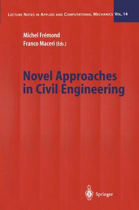 Maceri / Fremond |  Novel Approaches in Civil Engineering | Buch |  Sack Fachmedien