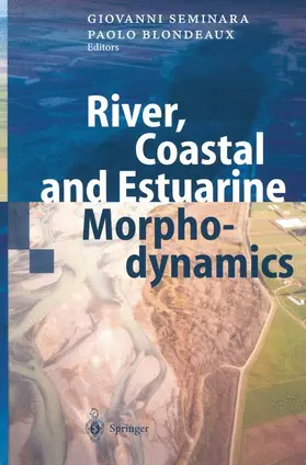 Blondeaux / Seminara |  River, Coastal and Estuarine Morphodynamics | Buch |  Sack Fachmedien