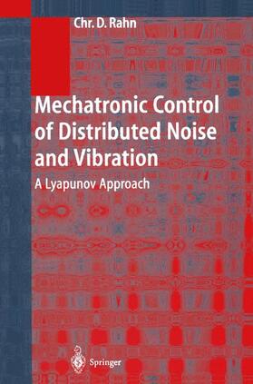 Rahn |  Mechatronic Control of Distributed Noise and Vibration | Buch |  Sack Fachmedien