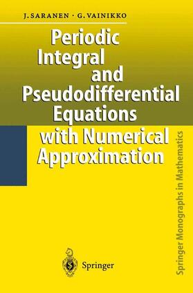 Vainikko / Saranen |  Periodic Integral and Pseudodifferential Equations with Numerical Approximation | Buch |  Sack Fachmedien