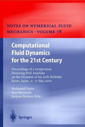 Hafez / Periaux / Morinishi |  Computational Fluid Dynamics for the 21st Century | Buch |  Sack Fachmedien