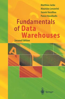 Jarke / Vassiliadis / Lenzerini |  Fundamentals of Data Warehouses | Buch |  Sack Fachmedien