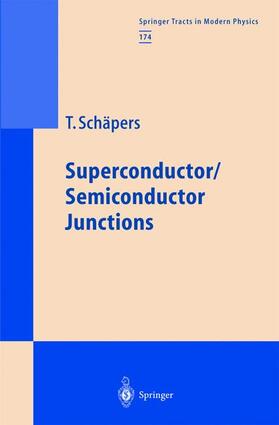 Schäpers |  Superconductor/Semiconductor Junctions | Buch |  Sack Fachmedien