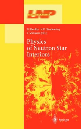Blaschke / Sedrakian / Glendenning |  Physics of Neutron Star Interiors | Buch |  Sack Fachmedien